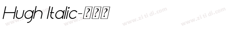 Hugh Italic字体转换